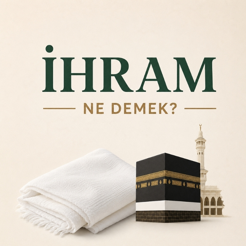 ihram ne demek​